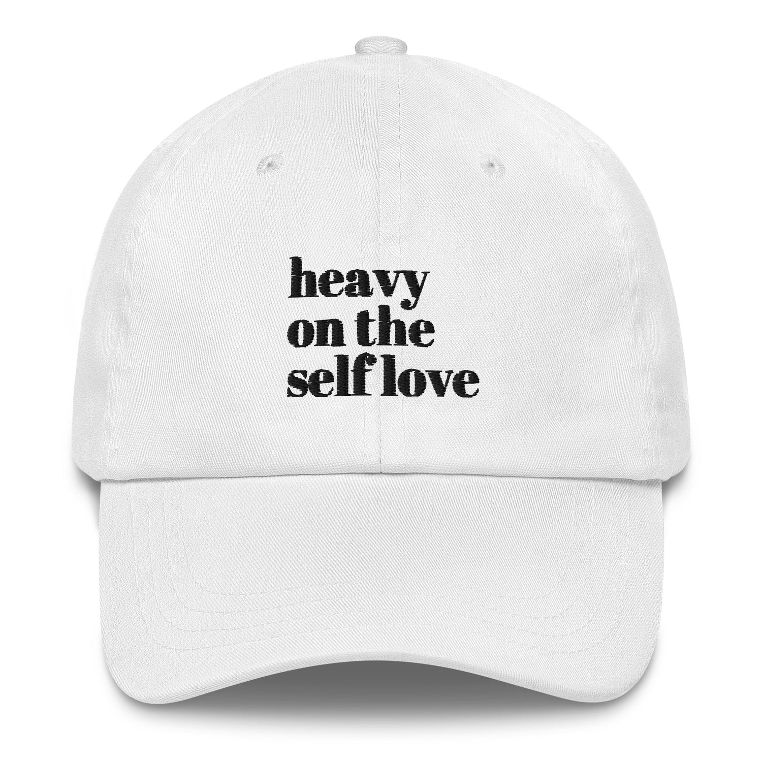 Heavy On the Self Love