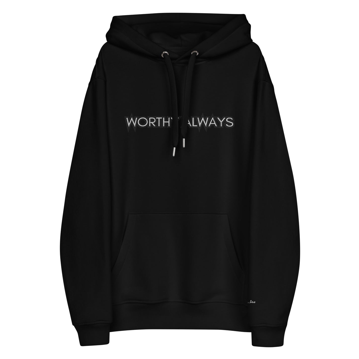 Worthy Always eco hoodie