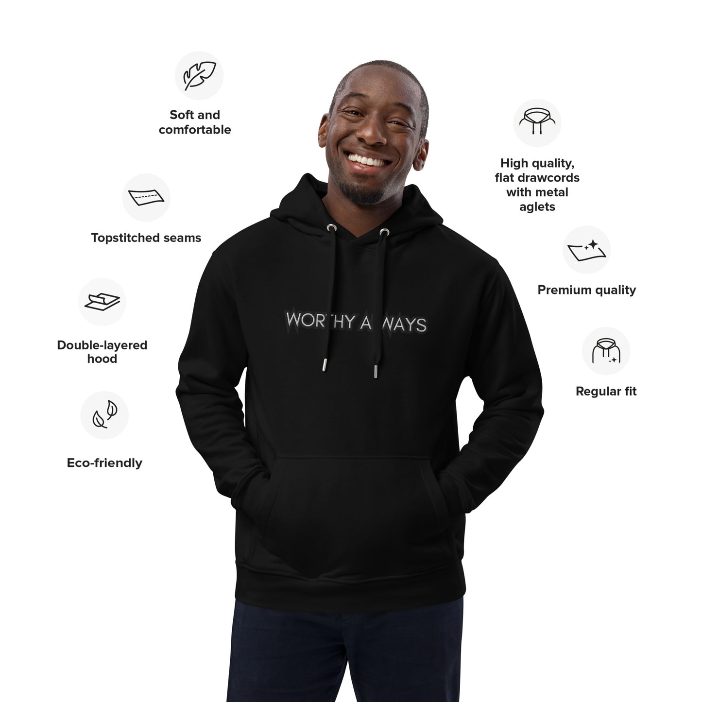 Worthy Always eco hoodie