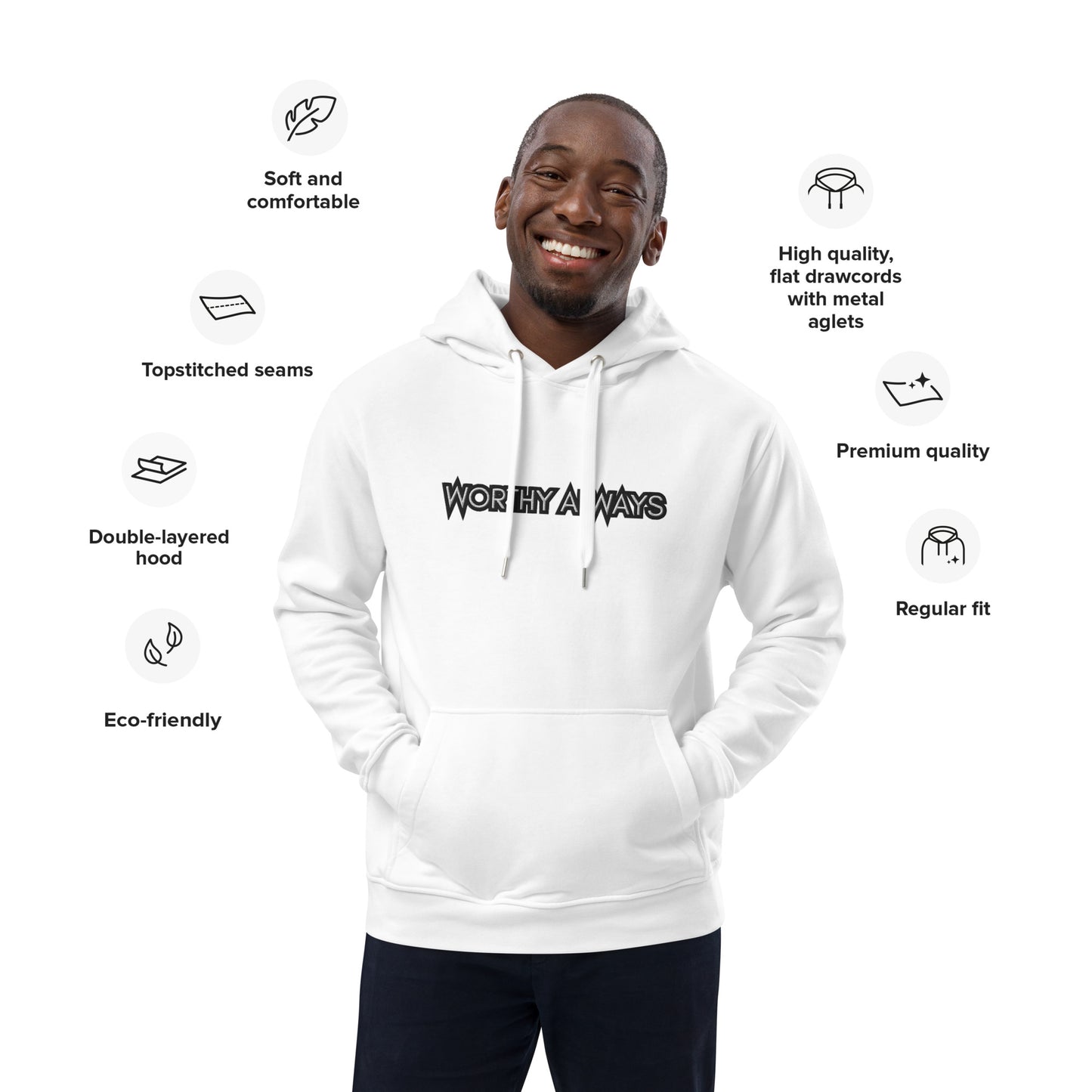 Worthy Always eco hoodie