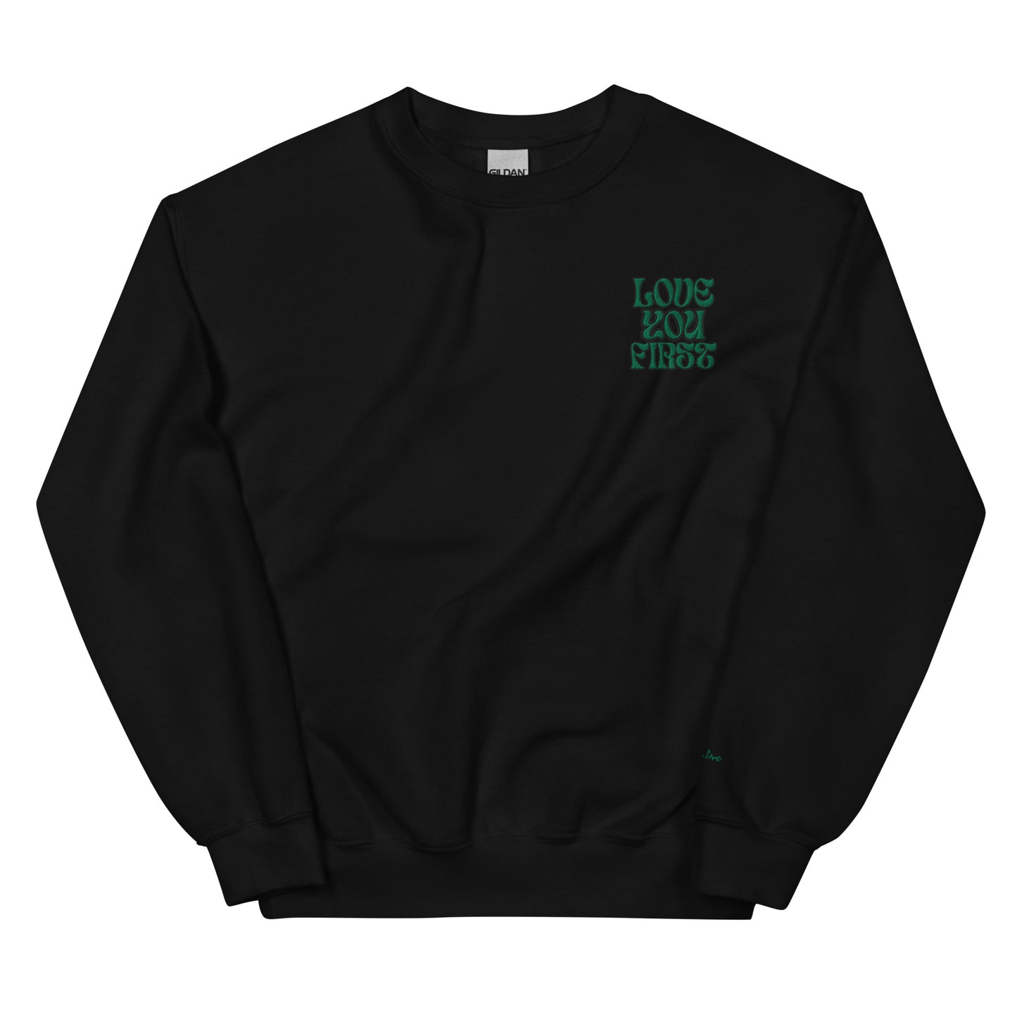 Love You First Sweatshirt