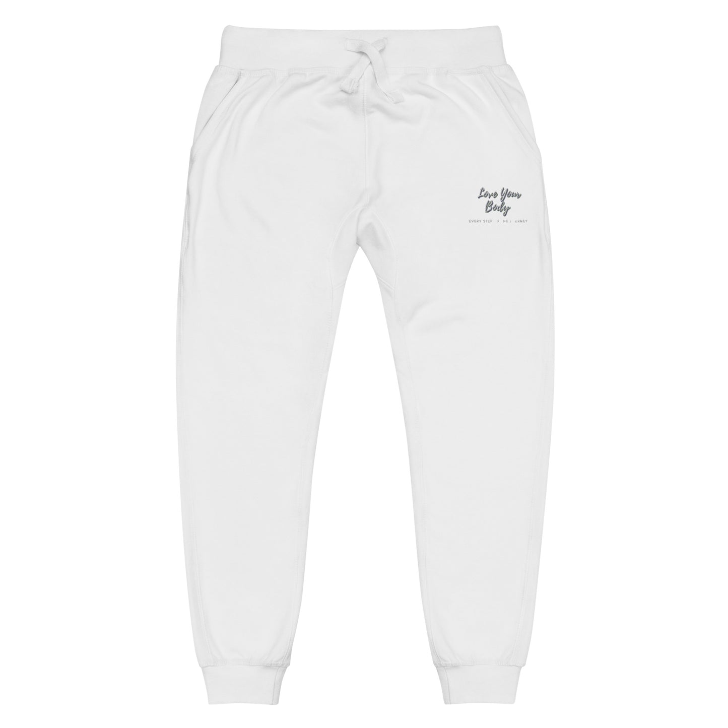 Love Your Body Every Step of the Journey Unisex fleece sweatpants