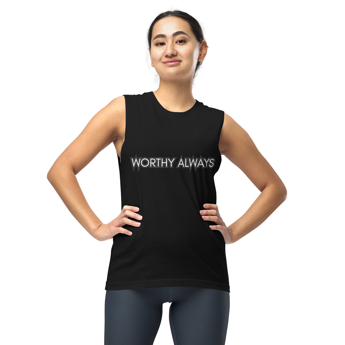 Worthy Always Muscle Shirt