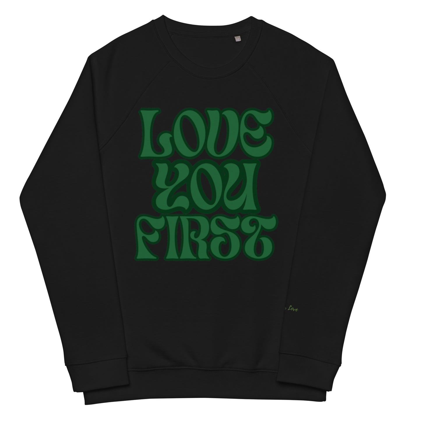 Love You First organic raglan sweatshirt