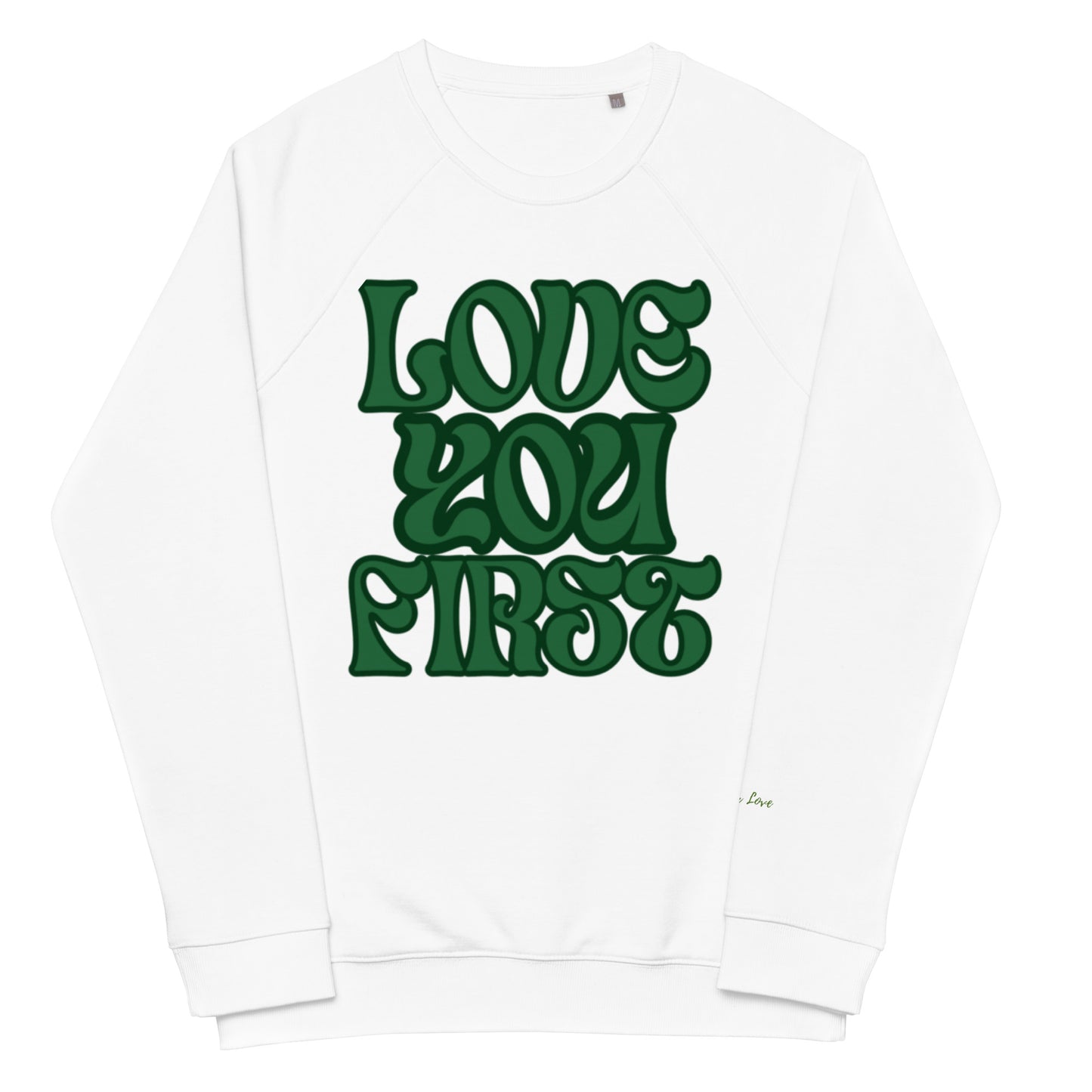 Love You First organic raglan sweatshirt