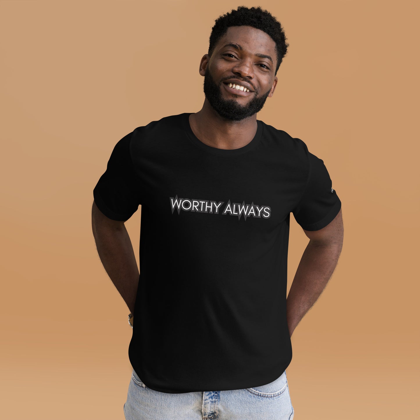 Worthy Always Unisex T-shirt