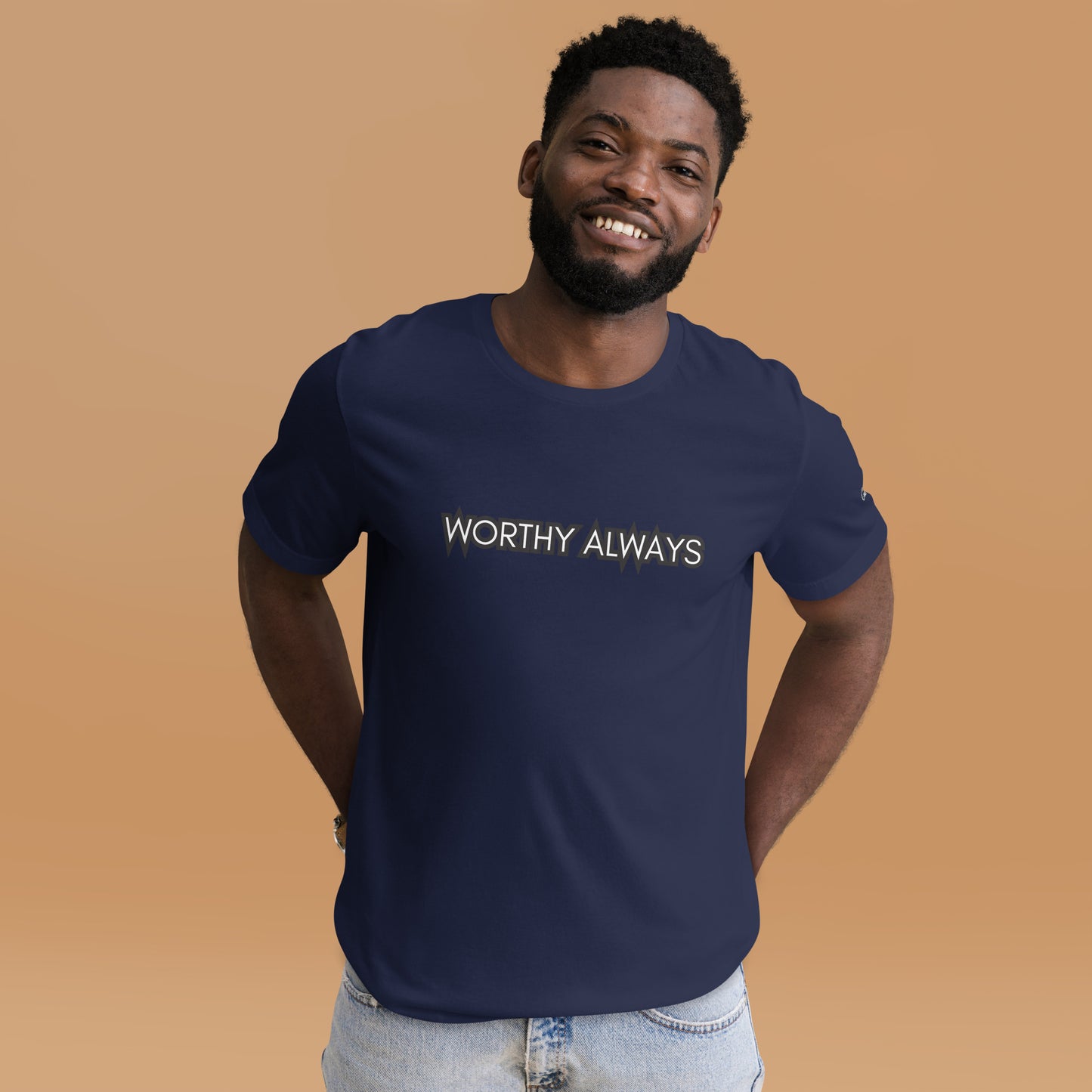 Worthy Always Unisex T-shirt