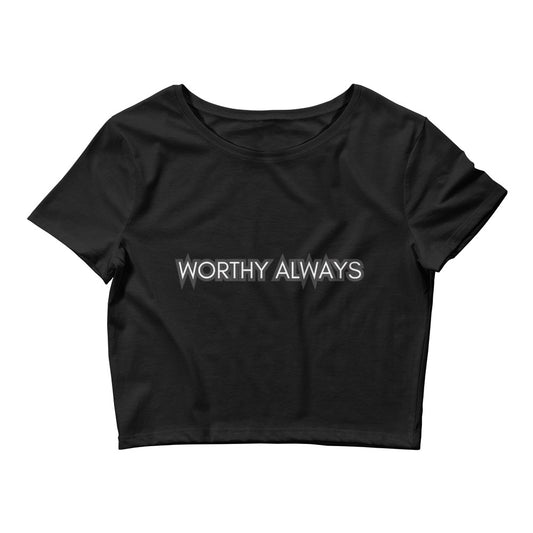 Worthy Always Crop Tee